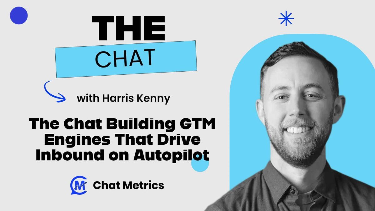 The Chat Building GTM Engines That Drive Inbound on Autopilot with Harris Kenny