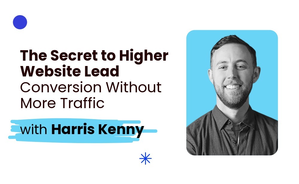 The Secret to Higher Website Lead Conversion Without More Traffic