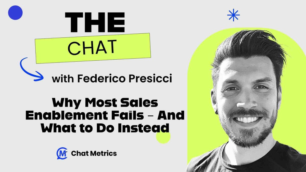 The Chat - Why Most Sales Enablement Fails - And What to Do Instead
