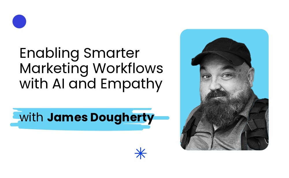 Enabling Smarter Marketing Workflows with AI and Empathy