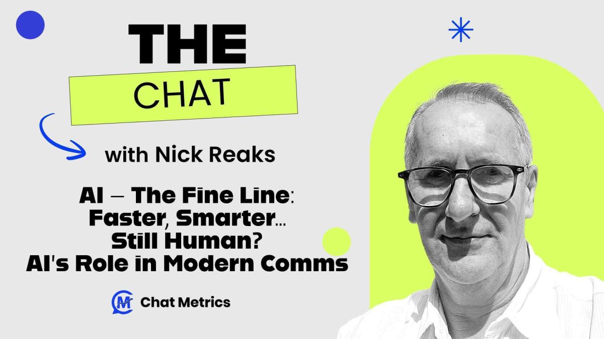 The Chat - AI - The Fine Line Faster, Smarter… Still Human AI’s Role in Modern Comms