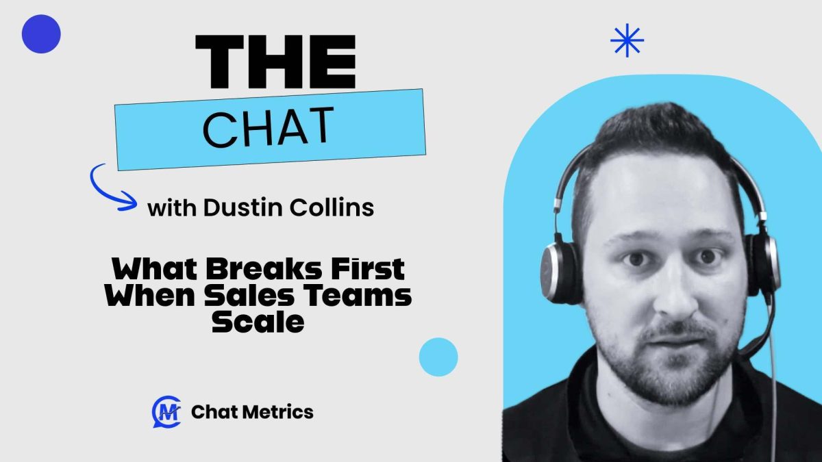 The Chat - What Breaks First When Sales Teams Scale with Dustin Collins